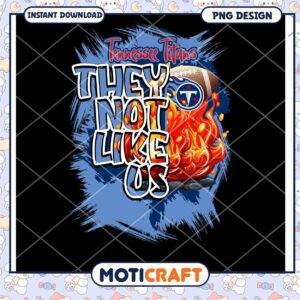 Tennessee Titans PNG Design They Not Like Us