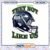Seattle Seahawks They Not Like Us PNG Design for Downloads