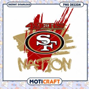 San Francisco 49ers Nation PNG Design Instant Download for Fans
