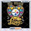 Pittsburgh Steelers My True Love PNG Design