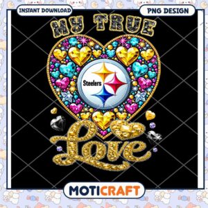 Pittsburgh Steelers My True Love PNG Design