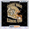 New Orleans Saints They Not Like Us PNG Design Instant Download 1 New Orleans Saints They Not Like Us PNG Design Instant Download
