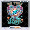 Miami Dolphins True Love PNG Design