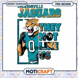Jacksonville Jaguars PNG Design They Not Like Us Instant Download