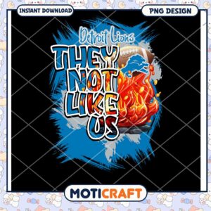 Detroit Lions They Not Like Us PNG Design Instant Download Art