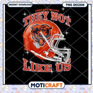 Chicago Bears PNG They Not Like Us Design