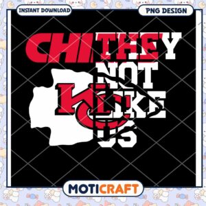 Chi They Not Like Us PNG Design