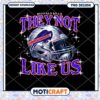 Buffalo Bills They Not Like Us Helmet PNG Instant Download Design