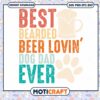 Best Bearded Beer Loving Dog Dad PNG