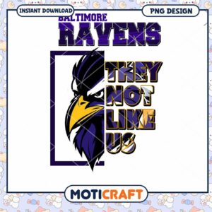 Baltimore Ravens They Not Like Us PNG Graphic Design Download