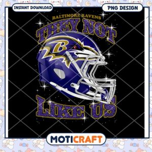 Baltimore Ravens PNG They Not Like Us