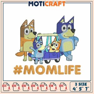 Bluey Mom Life Embroidery Design