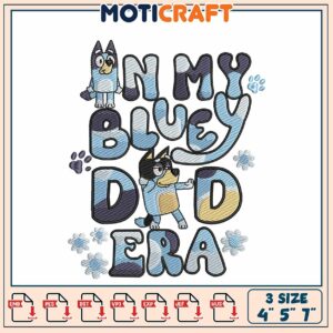 Bluey Embroidery Design In My Bluey Dad Era