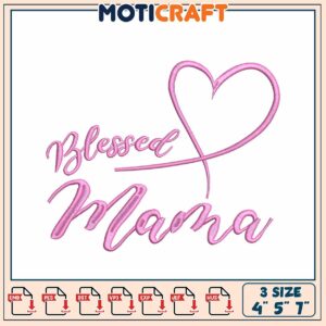 Blessed Mama Embroidery Design