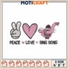 Bing Bong Peace Love Embroidery Design 2 Bing Bong Peace Love Embroidery Design