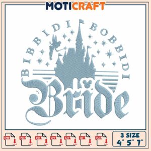 Bibbidi Bobbidi Bride Embroidery Design