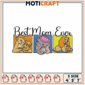 Best Mom Ever Animal Embroidery Design for Creative Projects