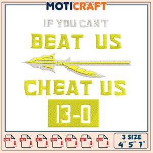 Beat Us Cheat Us Embroidery Design