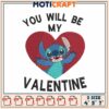 Cute Stitch Embroidery Design You Will Be My Valentine 3 Sizes