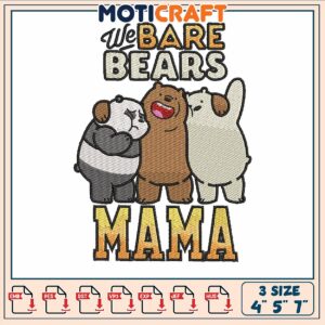 We are bears mama embroidery, we are bears​​​ ​embroidery