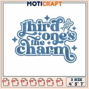 Third one the charm embroidery, letter designs​ embroidery