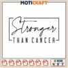 Stronger than cancer embroidery, decor letter​ embroidery