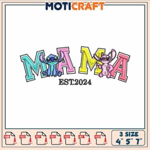 Stitch mama est 2024 embroidery, lilo and stitch movie​​ ​embroidery