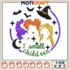 Smell children halloween embroidery, witch please​ ​embroidery