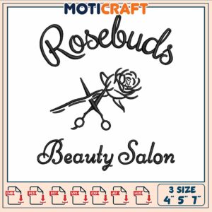 Rosebuds beauty salon embroidery, rosebud beauty and ink​​ embroidery