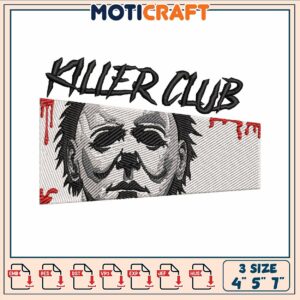 Killer club michael embroidery, michael myers​ ​embroidery