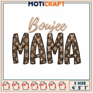 Boujee mama design embroidery, boujee meaning​ embroidery