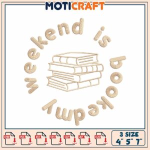 Weekend is Book Time Embroidery Design
