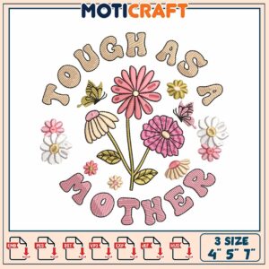 Tough as a Mother Embroidery Design
