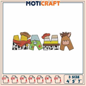 Toy Story Mama Embroidery Design 4x5x7 Inch
