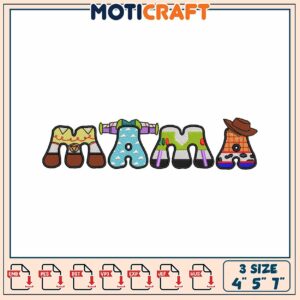 Toy Story Mama Embroidery Design 4x5x7