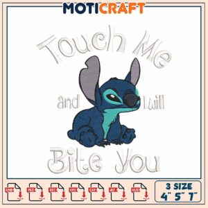 Stitch Embroidery Design Touch Me, Bite You