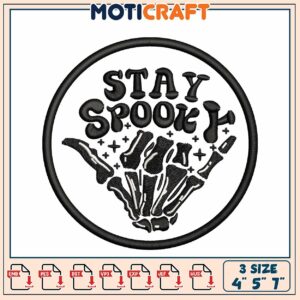 Stay Spooky Embroidery Design