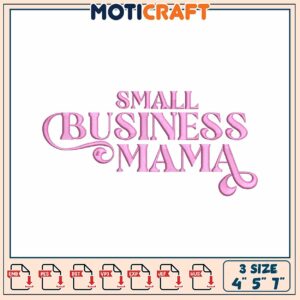 Small Business Mama Embroidery Design