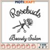 Rosebuds Beauty Salon Embroidery Design for Sewing Machines