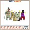 Princess Mama Embroidery Design 4x5x7 Inch