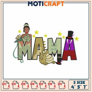 Princess Mama Embroidery Design 4x5x7 Inch