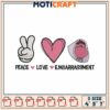 Peace Love Embarrassment Embroidery Design