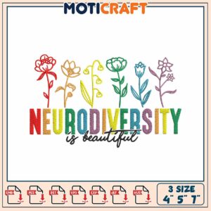 Neurodiversity Is Beautiful Embroidery Design