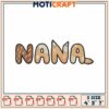 Nana Embroidery Design 4x5x7 Inch 1 Nana Embroidery Design 4x5x7 Inch