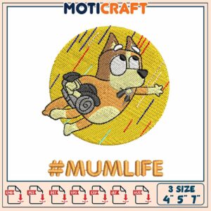 Mumlife Embroidery Design 4x5x7 Inch
