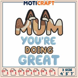 Mum You're Doing Great Embroidery Design