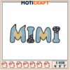 Mimi Embroidery Design 3 Sizes