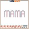 Mama Rainbow Embroidery Design 1 Mama Rainbow Embroidery Design