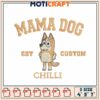 Mama Dog Embroidery Design - Chilli 1 Mama Dog Embroidery Design Chilli