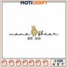 Mama Bear Embroidery Design Established 2024 Three Sizes Available